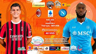 MILAN x NAPOLI  SERIE A ITALIANA 202425  10º Rodada  Ao Vivo Em Áudio [upl. by Britney]