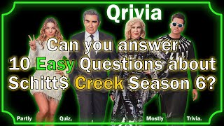 Schitts Creek Season 6  10 Easy Questions [upl. by Arimahs]