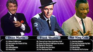 Frank SinatraNat King ColeDean Martin Best Songs Collection 2017 [upl. by Champagne]