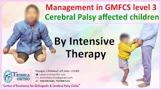 Management in GMFCS level 3 cerebral palsy affected children [upl. by Einberger39]