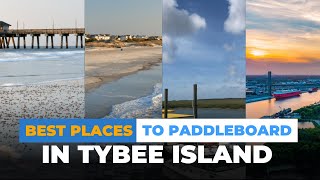 Tybee Island  Best Places to Paddleboard [upl. by Bernard]