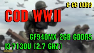 i3 7130u 940mx Call of Duty WWII Gameplay Acer E15 E5576G33MD [upl. by Annaitsirhc]