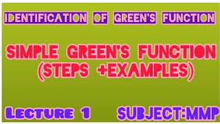 Greens function and the boundary value problem simple greens function MMP  study group with SB [upl. by Latona]