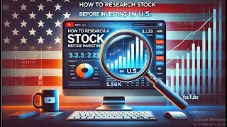 How to Research a Stock Before Investing in the US [upl. by Mich]