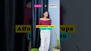 MEESHO or MYNTRA 😱 affordable tops under ₹299 only♥️ classywings myntrahaul meesho [upl. by Ario]