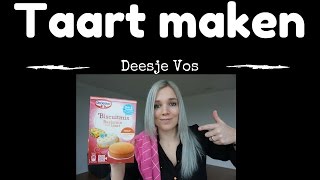 TAART MAKEN DeesjeVos VIDEO39 [upl. by Analaf557]