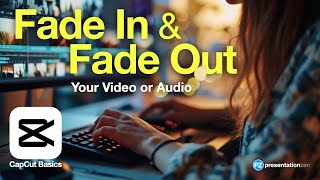 How To Fade In amp Fade Out Video in CapCut Desktop Quick Tutorial [upl. by Gratianna]