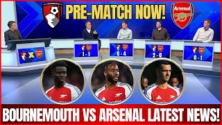 🚨PREMATCH LATEST NEWS BOURNEMOUTH VS ARSENAL SAKA OUT STERLING AND MERINO STARTERS [upl. by Lodnar]