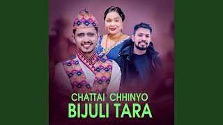 Chattai Chhinyo Bijuli Tara [upl. by Downing]