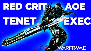 Warframe  Tenet Exec  Millions In Red Crit AoEs [upl. by Arrakat]