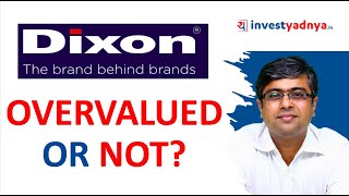 Dixon Tech Stock  Overvalued or Not Dixon Tech  5 Point Stock Analysis [upl. by Elliot]