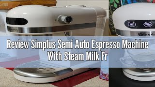 Review Simplus Semi Auto Espresso Machine With Steam Milk Frother Coffee Maker 20Bar Pressure 14L W [upl. by Bohrer]