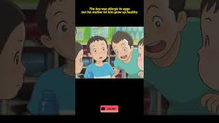 Animated short film commentary the boy is allergic to eggs but he grows up healthy with mother [upl. by Aikenahs52]