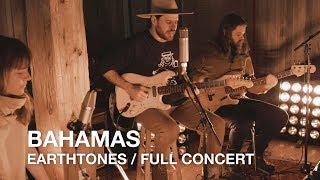 Bahamas  Earthtones Full Live Concert [upl. by Yukio]