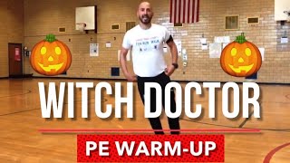 PhysEdZone quotThe Witch Doctorquot PE Dance Fitness WarmUp  Brain Break [upl. by Evander]