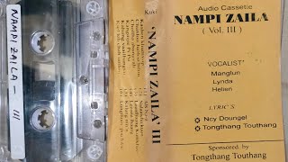 Nampi Zaila Vol 3 Cassette SongsManglun Haokip Lynda vaiphei amp Helien eimicassettelaalui Oldsong [upl. by Strephonn]