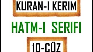 Kuran 10 CÜZ Kuran Kerim Hatmi Şerif Hatim arapça türkçe mukabele Quran muslim islam [upl. by Eniluqcaj]