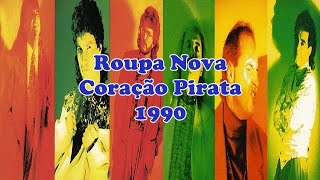 Roupa Nova  Coração Pirata [upl. by Thay]