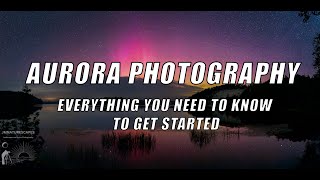 Master Aurora Photography FAST [upl. by Redd]