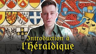 INTRODUCTION À LHÉRALDIQUE  HISTOIRE DÉFINITIONS ET RÈGLES PRINCIPALES [upl. by Paulie]