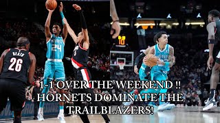 CHARLOTTE HORNETS GO 11 OVER THE WEEKEND WITH A DOMINATING VICTORY OVER THE PORTLAND TRAILBLAZERS [upl. by Echikson]