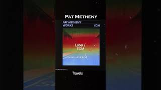 Pat Metheny  Travels1984 Works [upl. by Eciryt926]