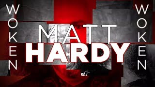 quotWokenquot Matt Hardys 2018 Titantron Entrance Video feat quotThe Deletion Anthemquot Theme HD [upl. by Newbold]