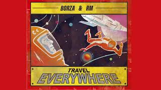 BORZA X DRORDIE  Travel Everywhere Official Audio [upl. by Heti976]