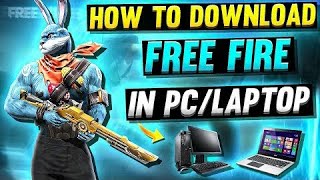 How to Download Free fire in PC OR LAPTOPS  How to install free fire Max in all computer windows [upl. by Rochell840]