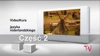 Holenderski część 2 Darmowy video kurs języka niderlandzkiego [upl. by Andromeda481]