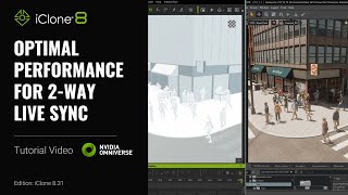 Optimal Performance for Twoway Omniverse Live Sync  iClone Omniverse Live Sync Tutorial [upl. by Martella]