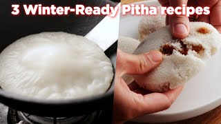 3 WinterReady Bangladeshi Pitha Recipes [upl. by Oinotnanauj]