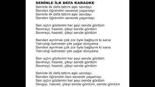 Seninle İlk Defa Karaoke [upl. by Lessig711]