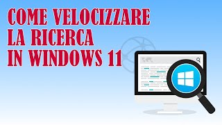 Come Velocizzare la Ricerca in Windows 11 [upl. by Tansey397]