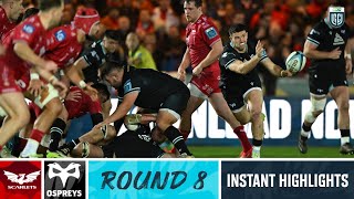 Scarlets v Ospreys  Instant Highlights  Round 8  202324 [upl. by Elleunamme]