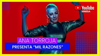 Entrevista  ANA TORROJA nos cuenta de nuevo álbum MIL RAZONES [upl. by Tollman]