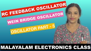 RC FEEDBACK OSCILLATOR WEIN BRIDGE OSCILLATOR MALAYALAM CLASS OSCILLATOR PART  5 [upl. by Atterol]