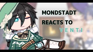 Mondstadt reacts to Venti  VEN [upl. by Seidule]