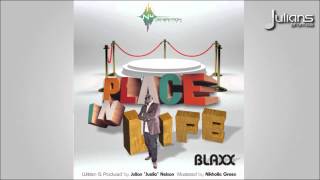 Blaxx  Place In Life quot2015 Trinidad Socaquot [upl. by Cott]