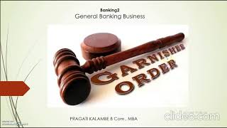 Garnishee Order General Banking Business [upl. by Ammej666]