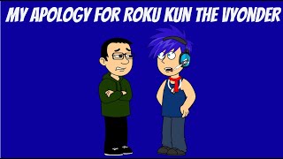 My Apology for Roku Kun The Vyonder [upl. by Egroeg]