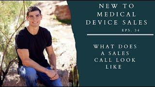 New to Medical Device Sales What Does a Sales Call Look Like [upl. by Noda216]