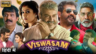 Viswasam Full Movie Hindi Dubbed  Ajith Kumar Nayanthara  Goldmines 1080p Full HD Facts amp Review [upl. by Torry]