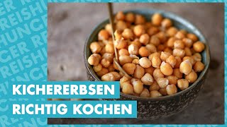 Kichererbsen richtig kochen  Tipps amp Tricks Schritt für Schritt Anleitung 🍲 [upl. by Campagna]