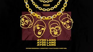 Matthaios  Ayos Lang Official Lyric Video ft Droppout KNTMNL amp Steven Peregrina [upl. by Elleina]