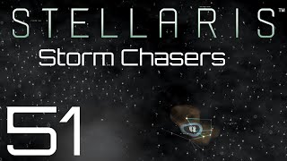 Stellaris  Storm Chasers  Episode 51 [upl. by Katherina197]