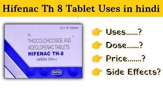 hifenac th 8mg tablet uses  price  composition  dose  side effects  review  in hindi MR [upl. by Elmina]