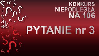 Niepodległa na 106 Pytanie 3 [upl. by Akyeluz418]