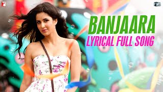 Lyrical Banjaara Full Song with Lyrics  Ek Tha Tiger  Salman Khan  Katrina Kaif  Neelesh Misra [upl. by Fifi]