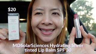 MDSolarSciences Hydrating Sheer tinted Lip Balm SPF 30 Wear Test  Tiana Le [upl. by Pavla]